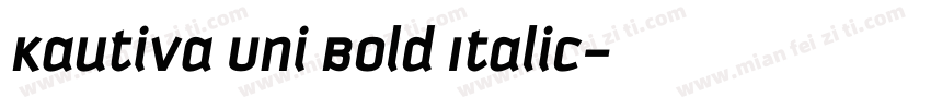 Kautiva Uni Bold Italic字体转换